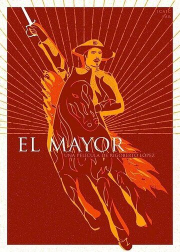 Постер фильма «El Mayor»