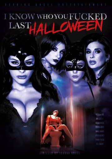 Постер фильма «I Know Who You Fucked Last Halloween»
