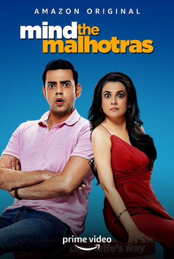 Постер фильма «Mind The Malhotras»