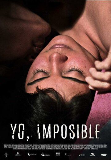 Постер фильма «Yo Imposible»
