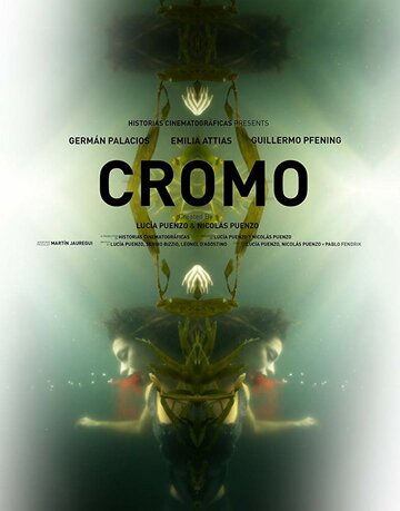 Постер фильма «Cromo»