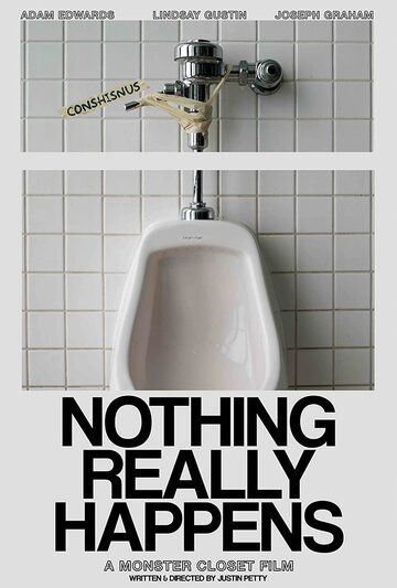 Постер фильма «Nothing Really Happens»