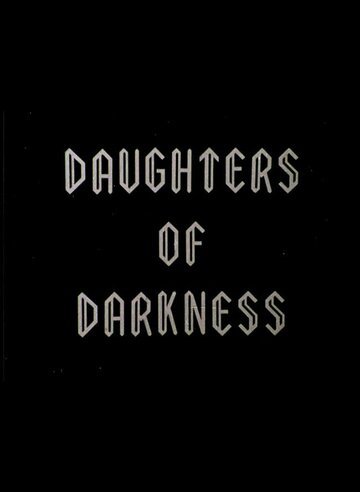 Постер фильма «Daughters of Darkness»