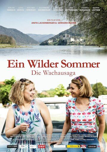 Постер фильма «Ein wilder Sommer - Die Wachausaga»