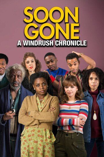 Постер фильма «Soon Gone: A Windrush Chronicle»
