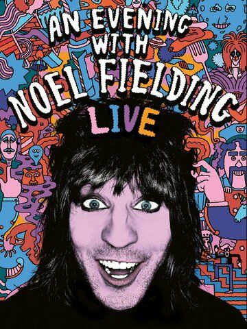 An Evening with Noel Fielding