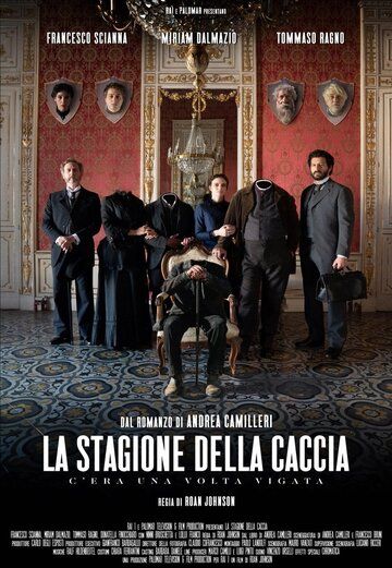 Постер фильма «La stagione della caccia: c'era una volta Vigata»