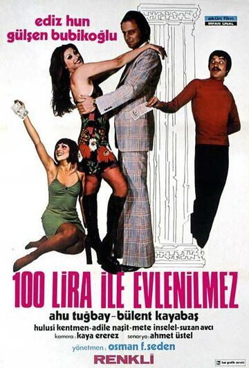 Постер фильма «100 Lira Ile Evlenilmez»