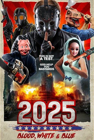 Постер фильма «2025: Blood, White & Blue»