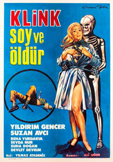 Постер фильма «Kilink soy ve öldür»