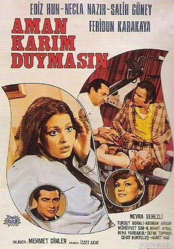 Постер фильма «Aman karim duymasin»