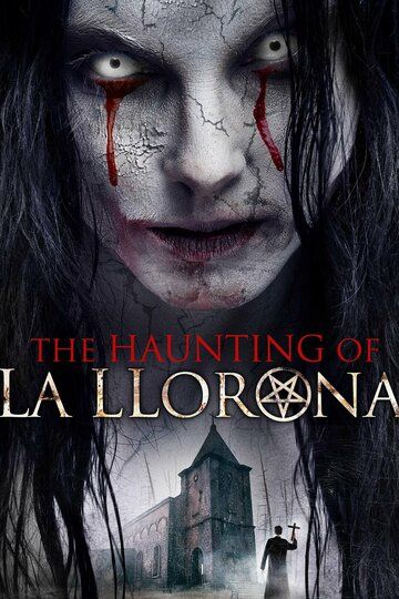 Постер фильма «The Haunting of La Llorona»