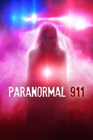 Постер фильма «Paranormal 911»