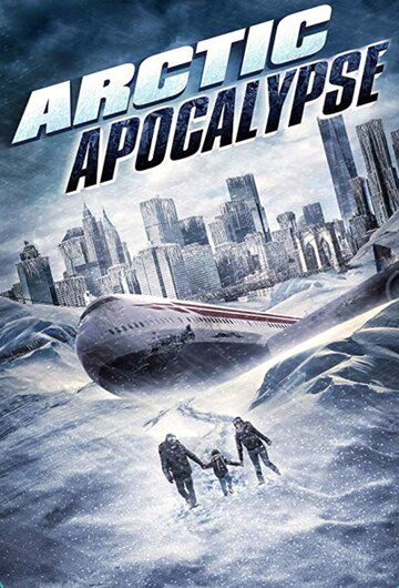 Постер фильма «Арктический апокалипсис»