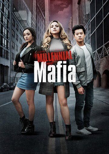 Постер фильма «Millennial Mafia»