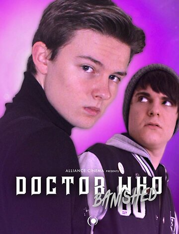 Постер фильма «Doctor Who Banished»