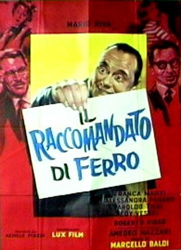 Постер фильма «Il raccomandato di ferro»