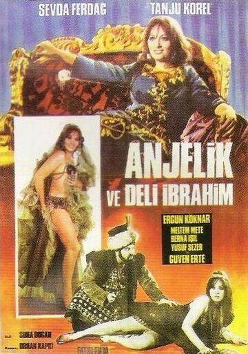 Постер фильма «Anjelik ve Deli Ibrahim»