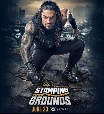Постер фильма «WWE Stomping Grounds»