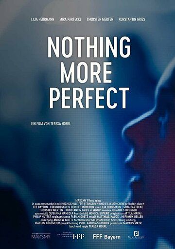 Постер фильма «Nothing More Perfect»