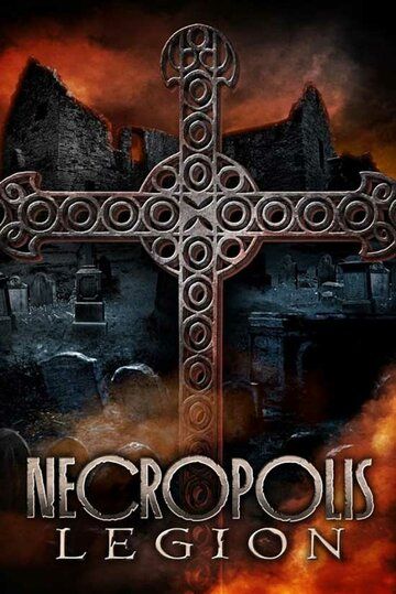 Постер фильма «Necropolis: Legion»