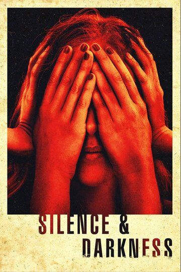 Постер фильма «Silence & Darkness»