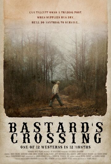 Постер фильма «Bastard's Crossing»