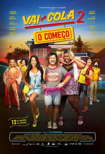 Постер фильма «Vai que Cola 2: O Começo»
