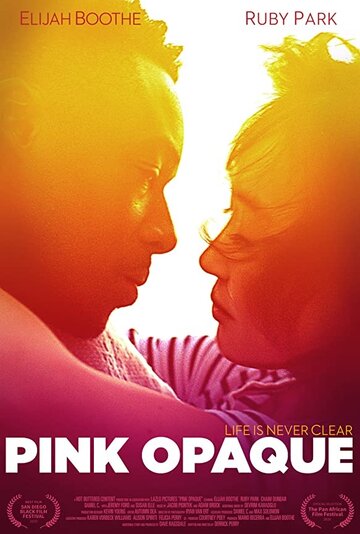 Постер фильма «Pink Opaque»