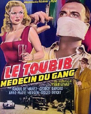 Постер фильма «Le toubib, médecin du gang»