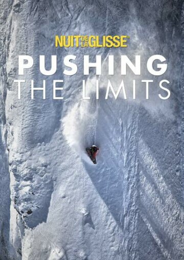 Постер фильма «Pushing The Limits: The Future Starts Here»