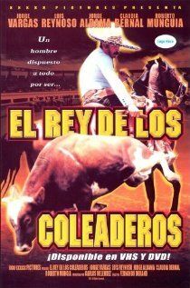 Постер фильма «El rey de los coleaderos»