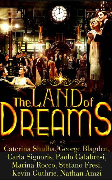 Постер фильма «The Land of Dreams»