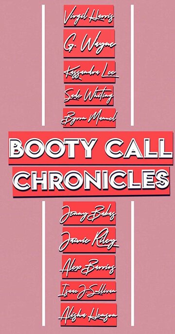 Постер фильма «Booty Call Chronicles»