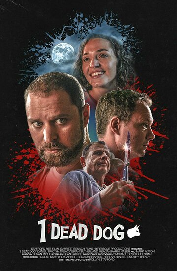 Постер фильма «1 Dead Dog»