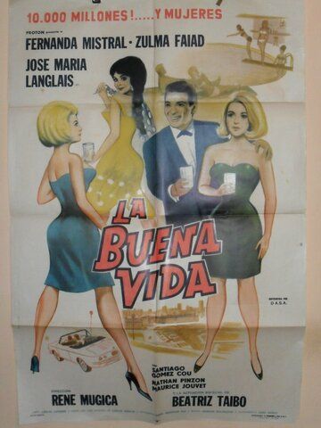 Постер фильма «La buena vida»