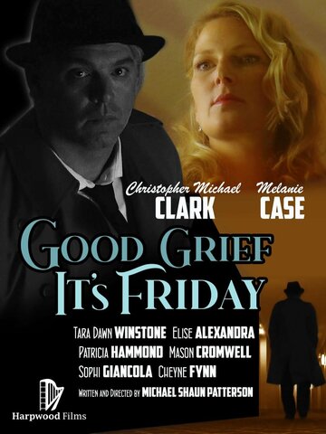 Постер фильма «Good Grief It's Friday»
