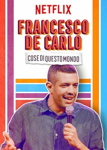 Постер фильма «Francesco de Carlo: Cose di Questo Mondo»