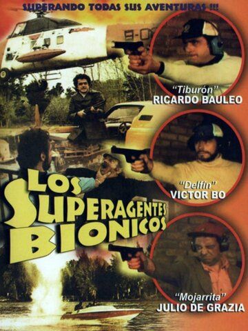 Постер фильма «Los superagentes biónicos»