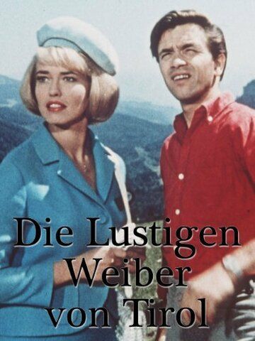 Постер фильма «Die lustigen Weiber von Tirol»