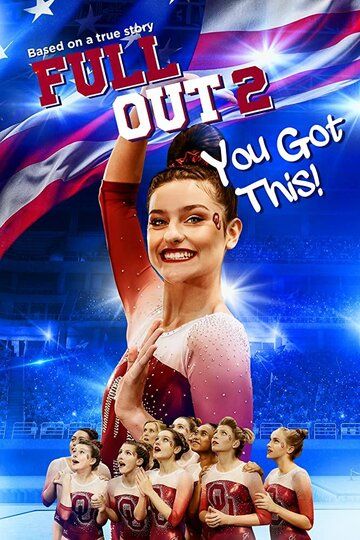 Постер фильма «Full Out 2: You Got This!»