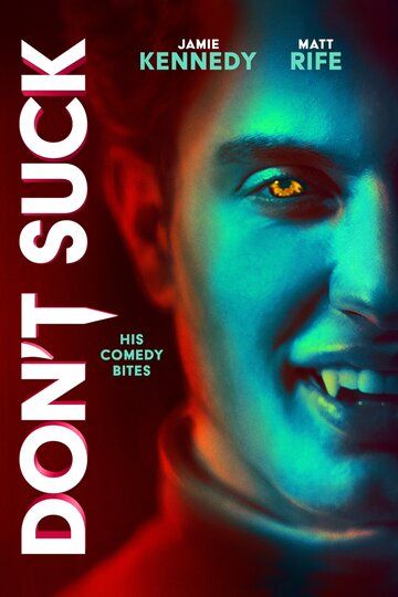 Постер фильма «Don't Suck»