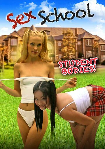 Постер фильма «Sex School: Student Bodies»