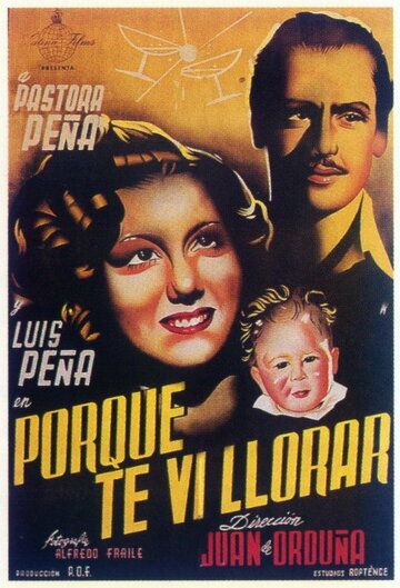 Постер фильма «Porque te vi llorar»