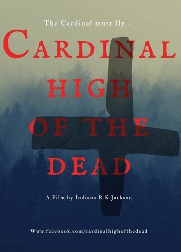 Постер фильма «Cardinal High of the Dead»