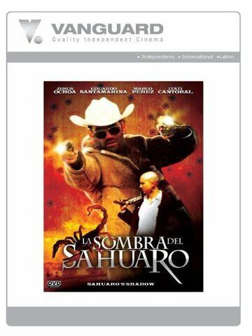 Постер фильма «La sombra del sahuaro»