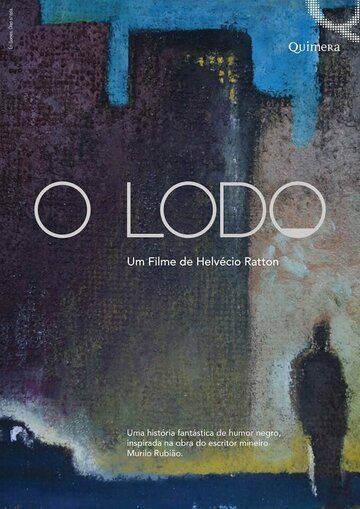 Постер фильма «O Lodo»