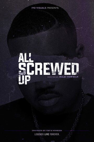 Постер фильма «All Screwed Up»