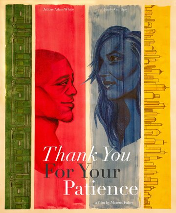 Постер фильма «Thank You for Your Patience»