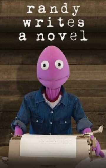 Постер фильма «Randy Writes a Novel»